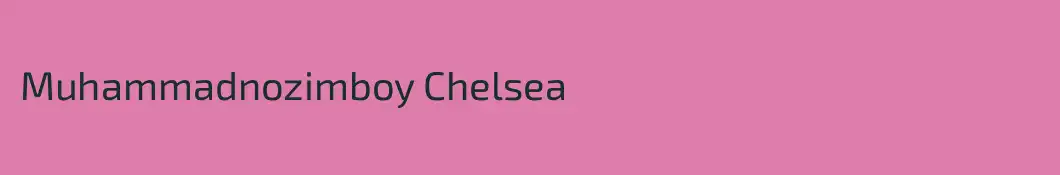 Muhammadnozimboy Chelsea